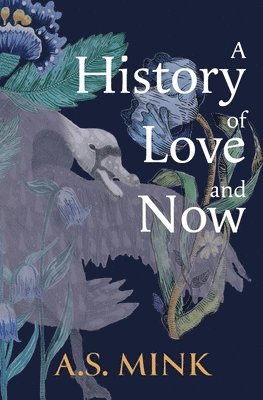 bokomslag A History of Love and Now