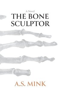 bokomslag The Bone Sculptor