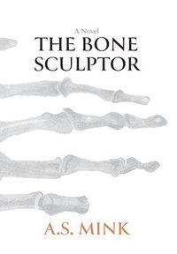 bokomslag The Bone Sculptor