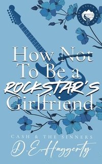 bokomslag How to Be a Rockstar's Girlfriend