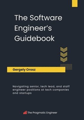 The Software Engineer's Guidebook 1