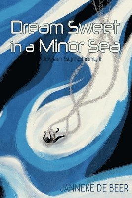 bokomslag Dream Sweet in a Minor Sea