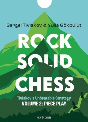 bokomslag Rock Solid Chess: Piece Play