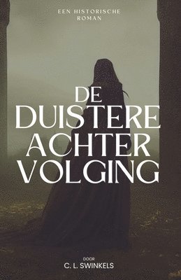 De Duistere Achtervolging 1