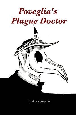 Poveglia's Plague Doctor 1