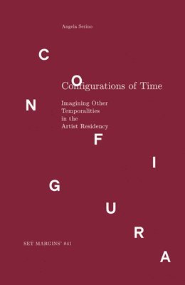 Angela Serino - Configurations of Time, Häftad