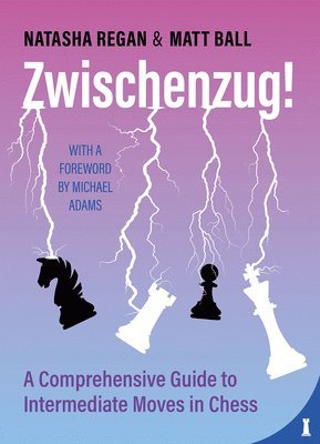 Zwischenzug: A Comprehensive Guide to Intermediate Moves in Chess 1