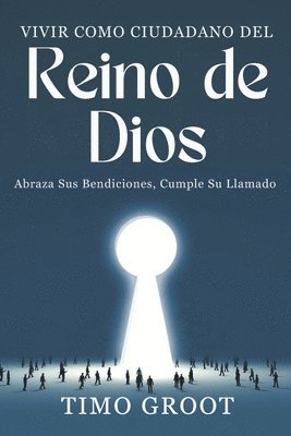 Vivir como ciudadano del Reino de Dios