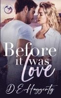 Before It Was Love: a brother's best friend, forced proximity, small town rom com 1