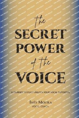 The Secret Power of the Voice 1