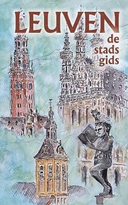 bokomslag Leuven de stadsgids