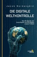 Jacob Nordangård - Die digitale Weltkontrolle, Inbunden