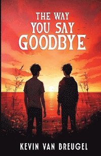 bokomslag Way You Say Goodbye