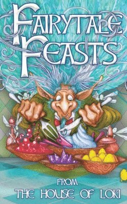Fairytale Feasts
