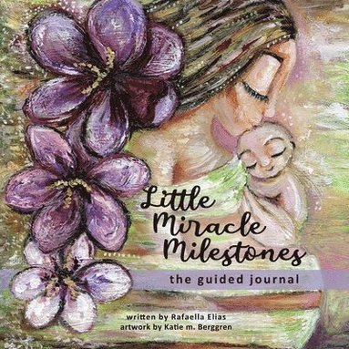 bokomslag Little Miracle Milestones the Guided Journal