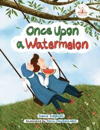 bokomslag Once Upon a Watermelon...