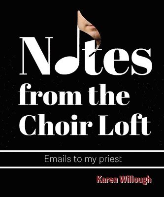 Notes from the Choir Loft