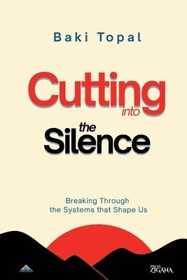 Baki Topal - Cutting into the silence, Häftad