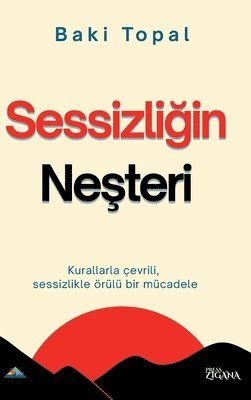 Baki Topal - Sessizliğin neşteri, Inbunden