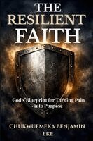 Chukwuemeka Benjamin Eke - Resilient Faith, Häftad