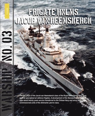 Rindert Zinderen-Bakker - Frigate HNLMS Jacob van Heemskerck, Häftad