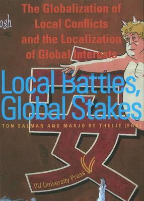 Ton Salman, Marja de Theije - Local Battles, Global Stakes, Häftad