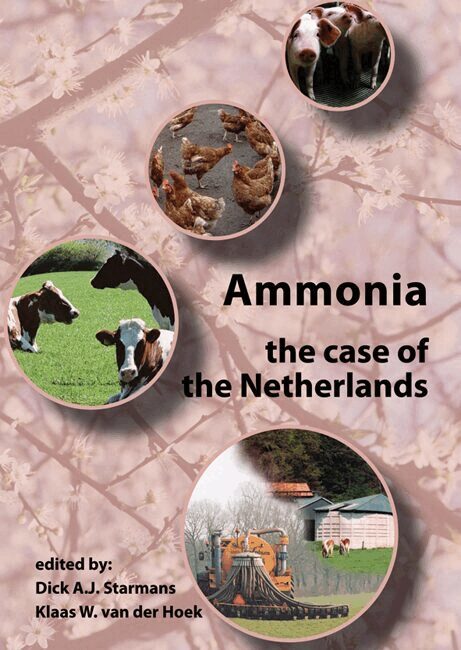 Dick A.J. Starmans, Klaas W. van der Hoek - Ammonia: the case of the Netherlands, Inbunden