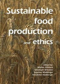 bokomslag Sustainable food production and ethics