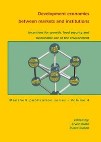bokomslag Development economics between markets and institutions