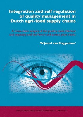bokomslag Integration and self regulation of quality management in Dutch agri-food supply chains