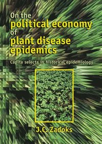 bokomslag On the political economy of plant disease epidemics