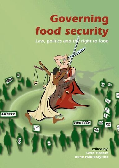 Irene Hadiprayitno, Otto Hospes - Governing Food Security, Häftad