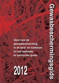 bokomslag Gids voor gewasbescherming in de land- en tuinbouw en het openbaar en particulier groen