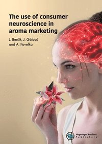 bokomslag use of consumer neuroscience in aroma marketing