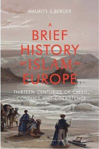 bokomslag A Brief History of Islam in Europe