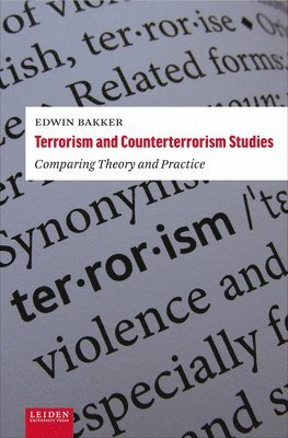 Edwin Bakker - Terrorism and Counterterrorism Studies, Häftad