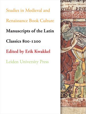 Erik Kwakkel - Manuscripts of the Latin Classics 800-1200, Häftad