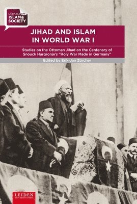Jihad and Islam in World War I 1
