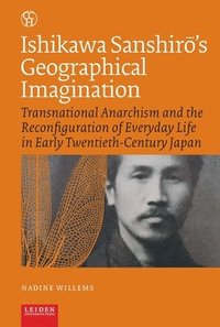bokomslag Ishikawa Sanshir's Geographical Imagination