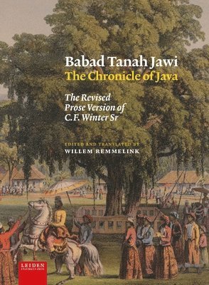 Wim Remmelink - Babad Tanah Jawi, the Chronicle of Java, Inbunden. Tillgänglighet: Lägg i varukorg