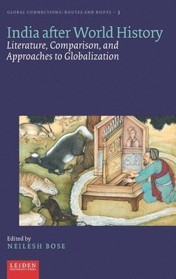 Neilesh Bose - India after World History, Inbunden