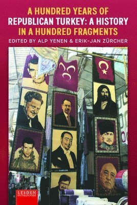 Alp Yenen, Erik-Jan Zürcher, Erik-Jan Zurcher - Hundred Years of Republican Turkey, Häftad