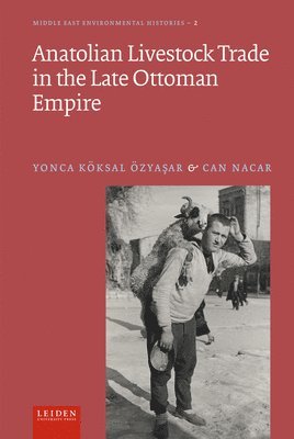 bokomslag Anatolian Livestock Trade in the Late Ottoman Empire