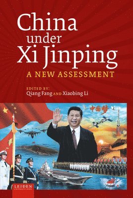 Qiang Fang, Xiaobing Li - China under Xi Jinping, Inbunden