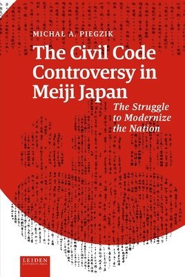 bokomslag Civil Code Controversy in Meiji Japan