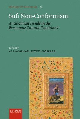 Asghar Seyed-Gohrab - Sufi Non-Conformism, Inbunden