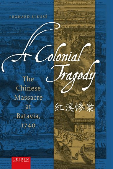 Leonard Blussé - Colonial Tragedy, Häftad