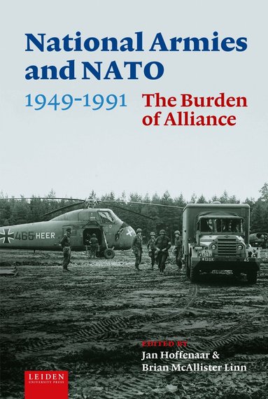 Jan Hoffenaar, Brian McAllister Linn - National Armies and NATO, 1949-1991, Inbunden