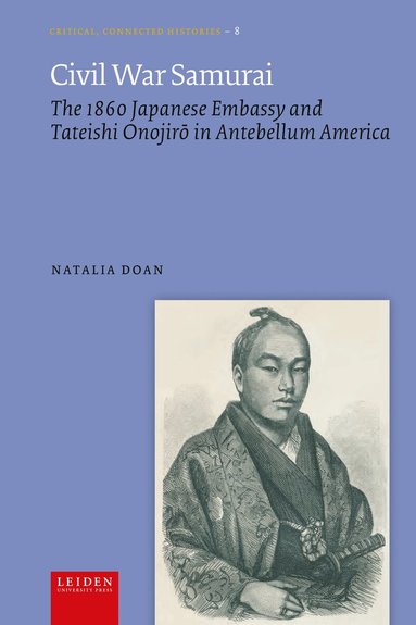 Natalia Doan - Civil War Samurai, Inbunden
