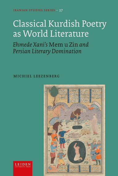 Michiel Leezenberg - Classical Kurdish Poetry As World Literature, Inbunden